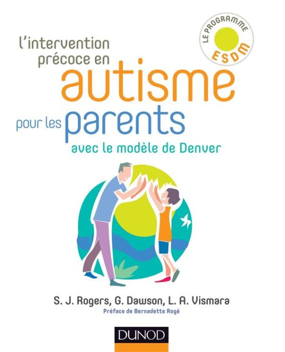 Emprunter L'intervention précoce en autisme pour les parents. Avec le modèle de Denver livre