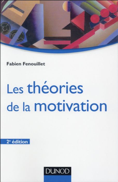 Emprunter Les théories de la motivation. 2e édition livre