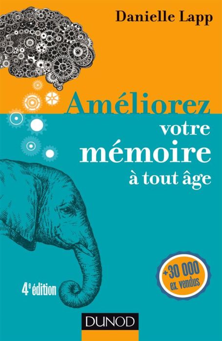 Emprunter Améliorez votre mémoire à tout âge. 4e édition livre