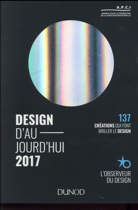 Emprunter Design d'aujourd'hui. 137 créations qui font avancer le design, Edition 2017 livre