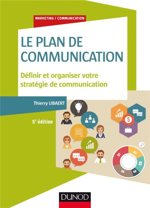 Emprunter Le plan de communication. Définir et organiser votre stratégie de communication, 5e édition livre