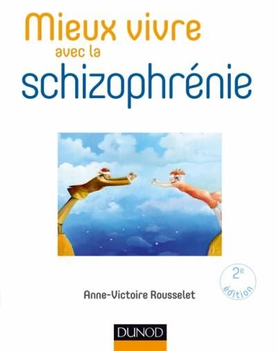 Emprunter Mieux vivre avec la schizophrénie. 2e édition livre