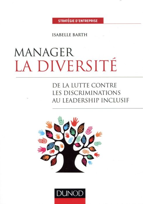 Emprunter Manager la diversité. De la lutte contre les discriminations au leadership inclusif livre