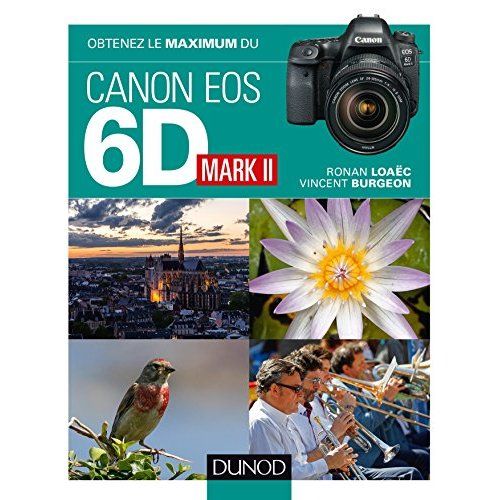 Emprunter Obtenez le maximum du Canon EOS 6D Mark II livre