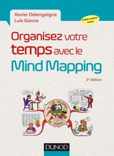 Emprunter Organisez votre temps avec le Mind Mapping. Sortez la tête du guidon ! 2e édition livre