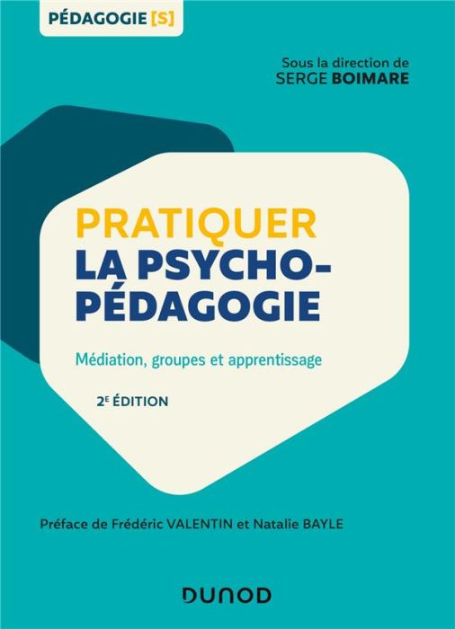 Emprunter Pratiquer la psychopédagogie. Médiation, groupes et apprentissage, 2e édition livre