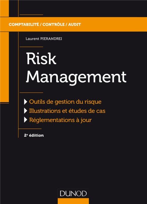 Emprunter Risk management. Outils de gestion du risque, illustrations et études de cas, réglementations à jour livre