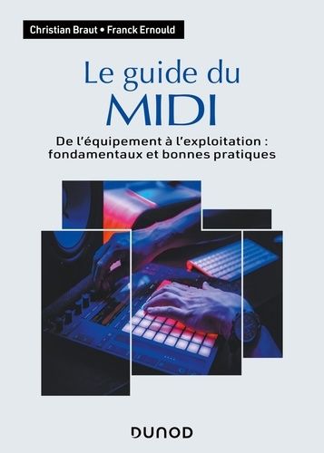 Emprunter Le guide du MIDI. De l'équipement à l'exploitation : fondamentaux et bonnes pratiques livre