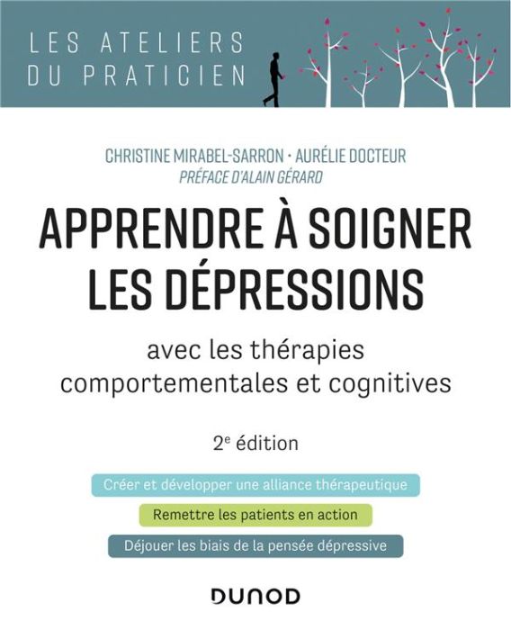 Emprunter Apprendre à soigner les dépressions avec les thérapies comportementales et cognitives. 2e édition livre