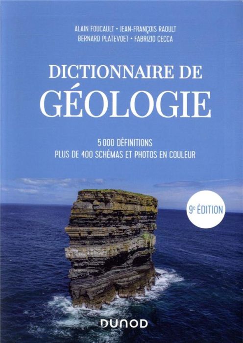 Emprunter Dictionnaire de géologie. 5000 définitions, plus de 400 schémas et photos couleur, 9e édition, Editi livre