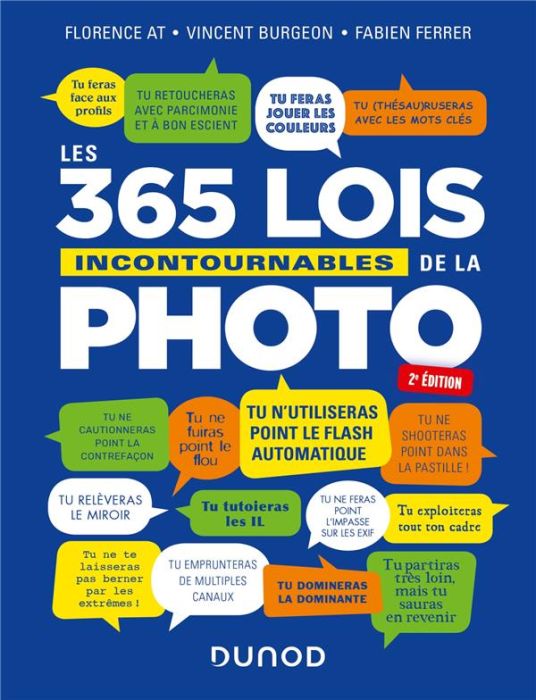 Emprunter Les 365 lois incontournables de la photo. 2e édition livre