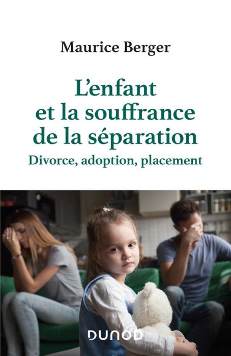 Emprunter L'enfant et la souffrance de la séparation - Divorce, adoption, placement livre