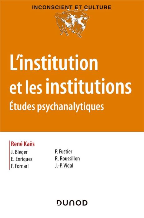 Emprunter L'institution et les institutions. Etudes psychanalytiques livre