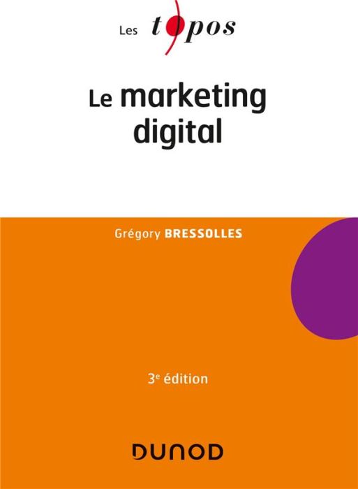 Emprunter Le marketing digital. 3e édition livre