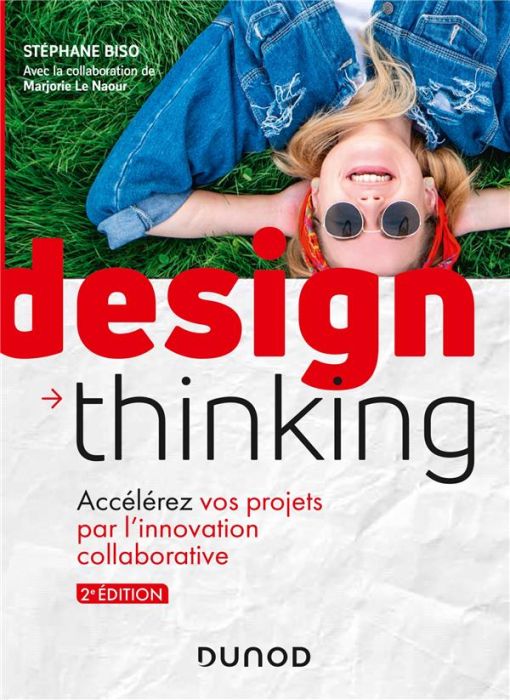 Emprunter Design Thinking. Accélérez vos projets par l'innovation collaborative, 2e édition livre