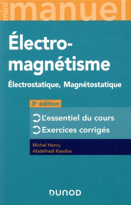 Emprunter Mini manuel d'électromagnétisme. Electrostatique, Magnétostatique, 3e édition livre