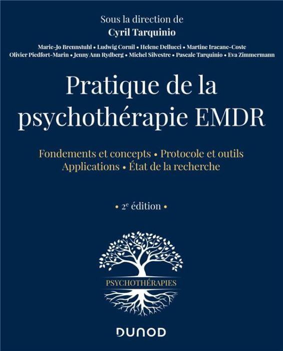 Emprunter Pratique de la psychothérapie EMDR. Fondements et concepts %3B Protocole et putils %3B Applications %3B Et livre