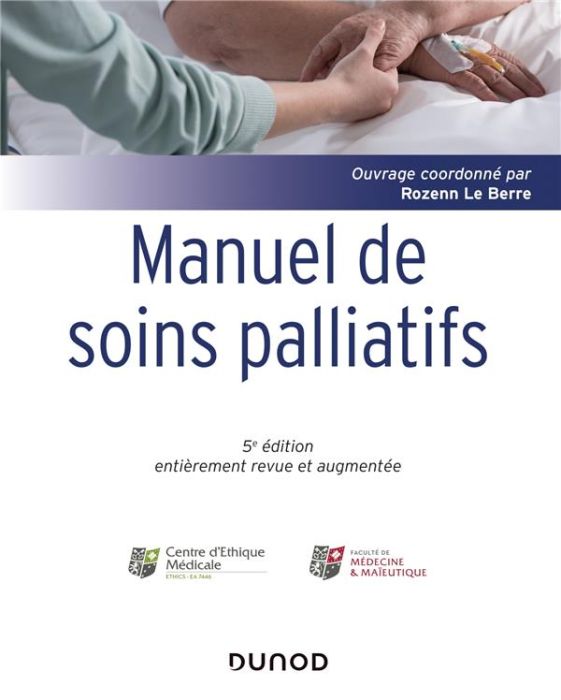 Emprunter Manuel de soins palliatifs. Clinique, psychologie, éthique, 5e édition revue et augmentée livre