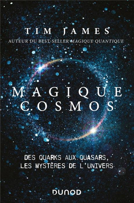 Emprunter Magique cosmos. Des quarks aux quasars, les secrets de l'Univers livre