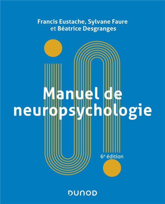 Emprunter Manuel de neuropsychologie. 6e édition livre
