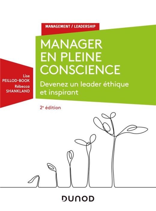 Emprunter Manager en pleine conscience. Devenez un leader éthique et inspirant, 2e édition livre