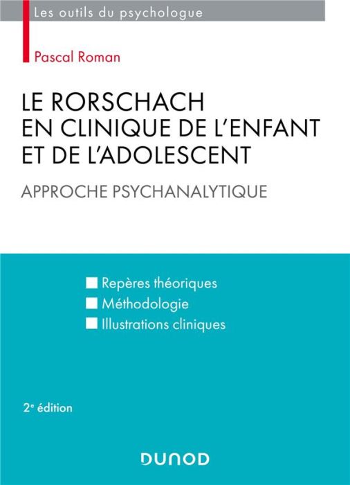 Emprunter Le Rorschach en clinique de l'enfant et de l'adolescent. Approche psychanalytique, 2e édition livre