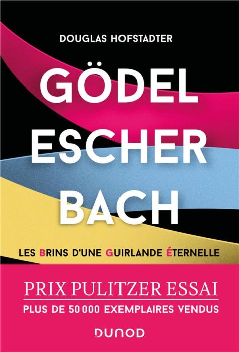 Emprunter Gödel, Escher, Bach. Les brins d'une guirlande éternelle livre