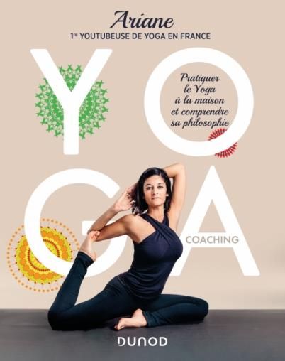 Emprunter Yoga coaching. Pratiquer le Yoga à la maison et comprendre sa philosophie livre