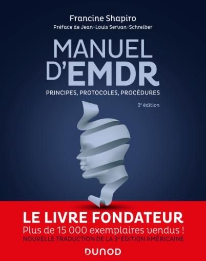 Emprunter Manuel d'EMDR. Principes, protocoles, procédures, 2e édition livre