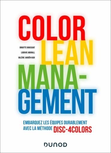Emprunter Le Lean management en couleurs. Embarquez vos équipes vers une performance durable livre