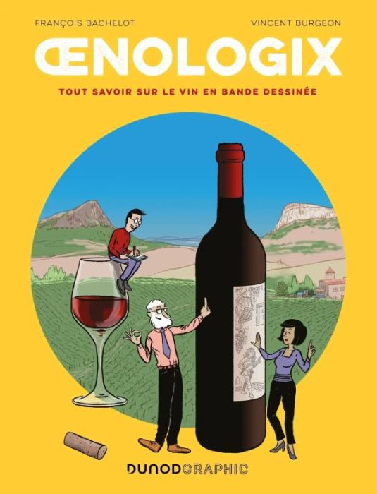 Emprunter Oenologix. Tout savoir sur le vin en bande dessinée livre
