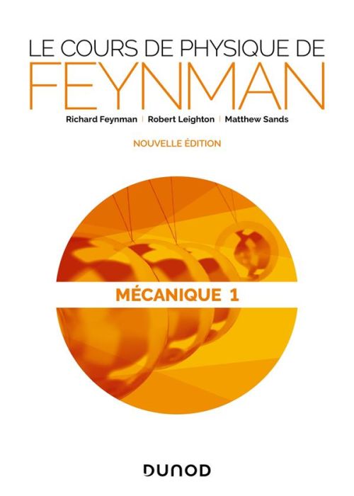 Emprunter Le cours de physique de Feynman. Mécanique Tome 1, Edition revue et corrigée livre