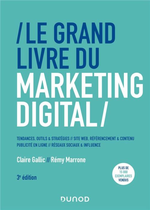Emprunter Le grand livre du marketing digital. 3e édition livre