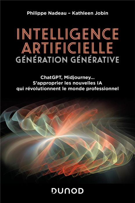 Emprunter Intelligence artificielle, génération générative, ChatGPT, Midjourney... S'approprier les nouvelles livre