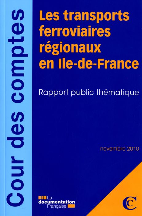 Emprunter Les transports en Ile-de-France par voie ferrée. Rapport public thématique, Edition 2010 livre