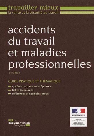 Emprunter Accidents du travail et maladies professionnelles. Guide pratique et thématique, 2e édition livre