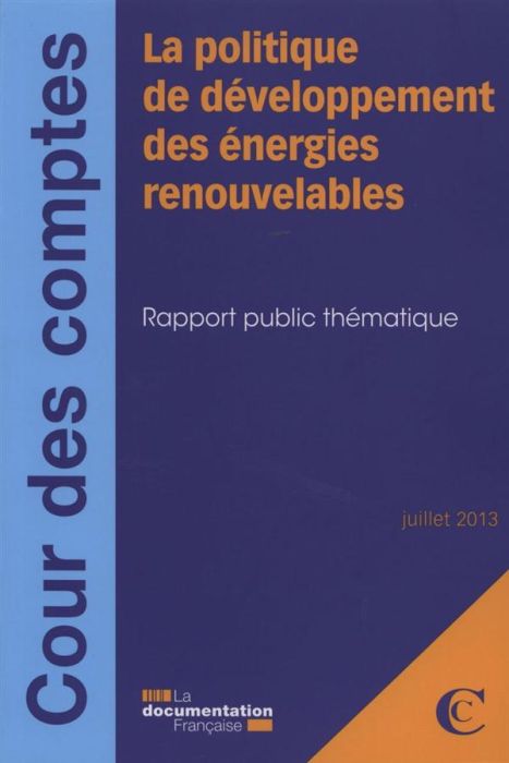 Emprunter La politique de développement des énergies renouvelables. Rapport public thématique livre