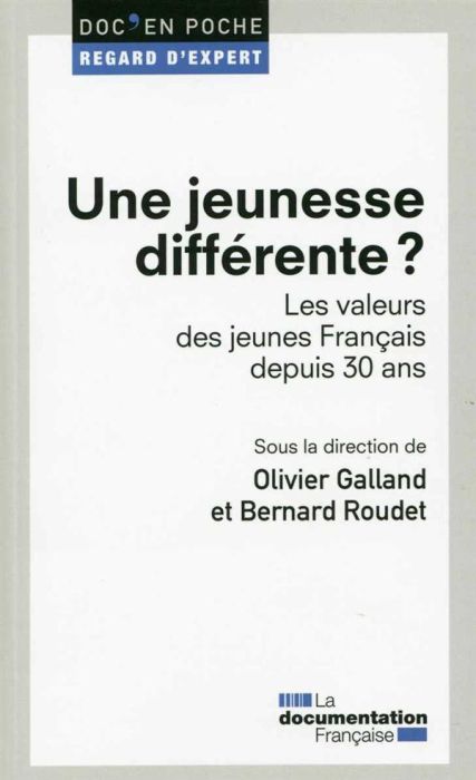 Emprunter Une jeunesse différente ? Les valeurs des jeunes Français depuis 30 ans livre