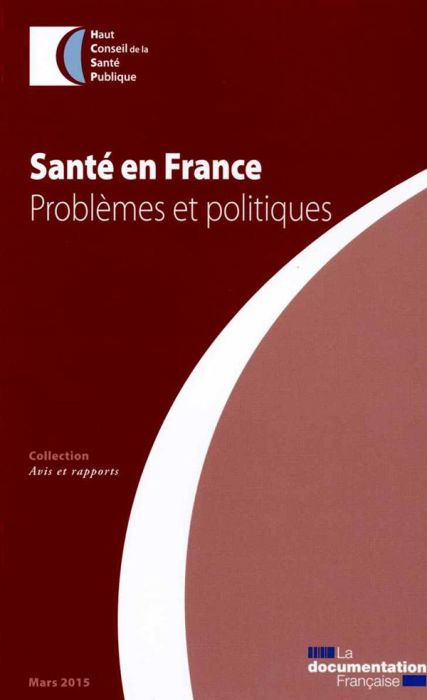 Emprunter Santé en France. Problèmes et politiques livre