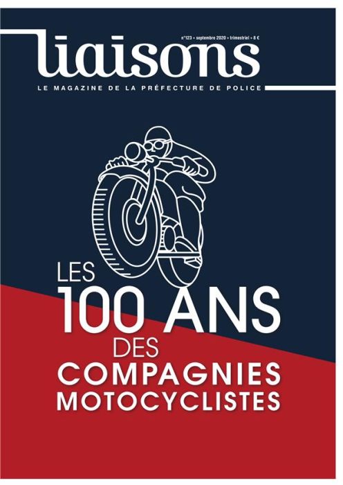 Emprunter Liaisons N° 123 : Le centenaire des compagnies motocyclistes livre