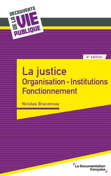Emprunter La justice. Organisation, institutions, fonctionnement, 4e édition livre