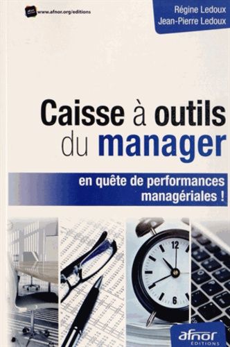 Emprunter Caisse à outils du manager en quête de performances managériales ! livre