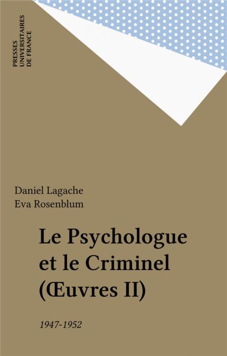 Emprunter Oeuvres. Tome 2 (1947-1952), Le Psychologue et le criminel livre