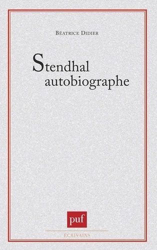 Emprunter Stendhal autobiographe livre