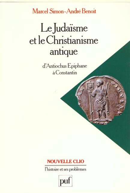 Emprunter LE JUDAISME ET LE CHRISTIANISME ANTIQUE. d'Antiochus Epiphane à Constantin livre