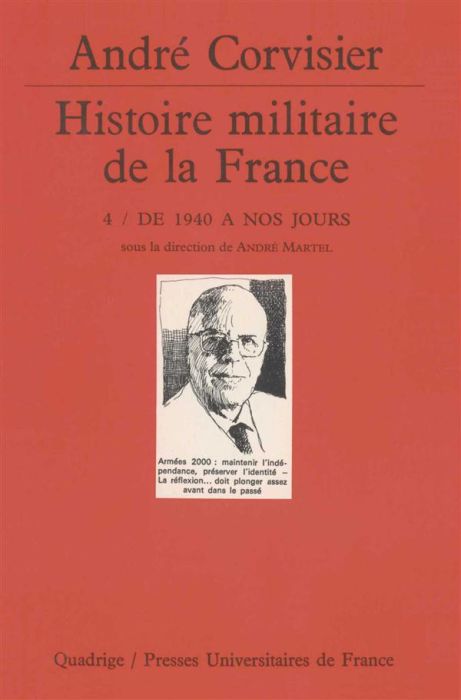 Emprunter HISTOIRE MILITAIRE DE LA FRANCE. Tome 4, De 1940 à nos jours livre