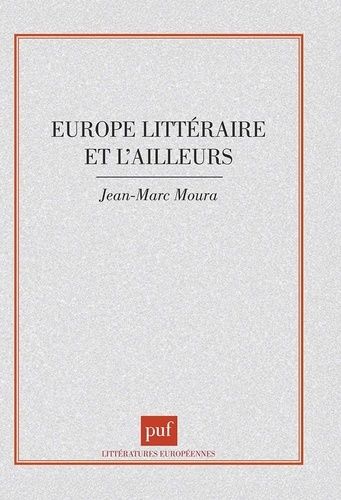 Emprunter L'Europe littéraire et l'ailleurs livre
