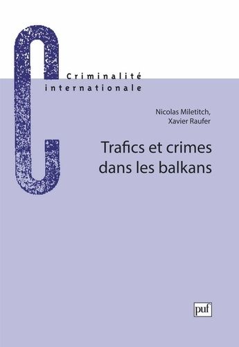 Emprunter Trafics et crimes dans les Balkans livre