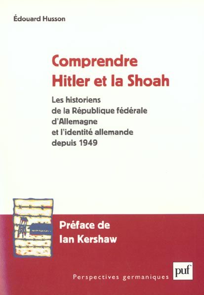Emprunter Comprendre Hitler et la Shoah. Les historiens de la République fédérale d'Allemagne et l'identité al livre