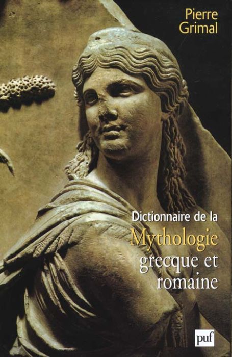 Emprunter Dictionnaire de la mythologie grecque et romaine livre